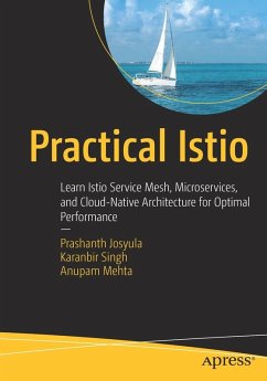 Practical Istio - Josyula, Prashanth;Singh, Karanbir;Mehta, Anupam