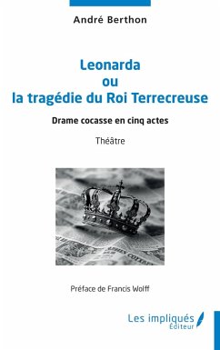 Cover Leonarda ou la tragédie du Roi Terrecreuse