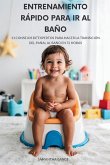 Entrenamiento Rápido Para Ir Al Baño Entrenamiento Rápido Para Ir Al Baño