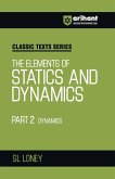 Statics and Dynamics Part II Statics and Dynamics Part II