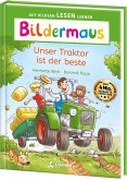 Bildermaus - Unser Traktor ist der beste Bildermaus - Unser Traktor ist der beste