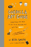 The Guerilla Art Guide (eBook, ePUB) The Guerilla Art Guide (eBook, ePUB)