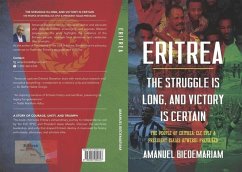 Eritrea: The Struggle Is Long and Victory Is Certain - Biedemariam, Amanuel