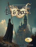 The Adventures of Elf and Troll 1 The Adventures of Elf and Troll 1