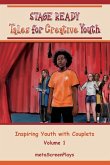 Stage Ready Tales for Creative Youth Stage Ready Tales for Creative Youth