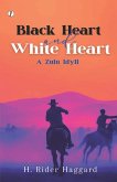 Black Heart and White Heart Black Heart and White Heart