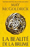 LA BEAUTE DE LA BRUME LA BEAUTE DE LA BRUME