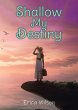 Shallow My Destiny - Bild 1