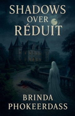 Shadows over Réduit - Phokeerdass, Brinda Shadows over Réduit - Phokeerdass, Brinda