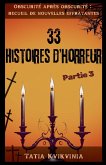 33 Histoires d'horreur - Partie 3