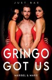 A Gringo Got Us A Gringo Got Us