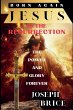 Born Again Jesus Is The Resurrection - Bild 1