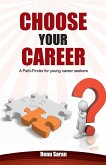 Choose Your Career Choose Your Career