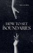 How to Set Boundaries - Bild 1