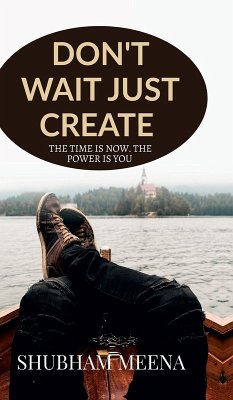 Cover Don't Wait Just Create