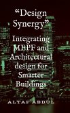 Integrating MEPF and Architectural design for Smarter Buildings Integrating MEPF and Architectural design for Smarter Buildings