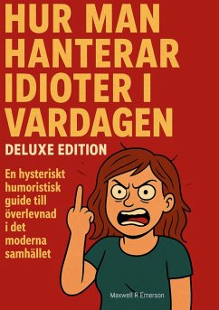 Cover Hur man hanterar idioter i vardagen Deluxe Edition