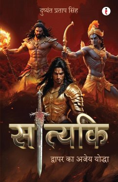 Satyaki Dwapar ka Ajey Yodha (Hindi) - Singh, Dushyant Pratap