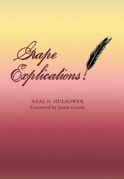 Grape Explications - Hulkower, Neal D