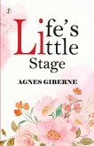 Life's Little Stage Life's Little Stage
