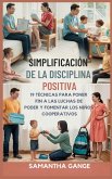 La Disciplina Positiva Se Hizo Simple La Disciplina Positiva Se Hizo Simple