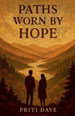 Paths Worn By Hope - Dave, Priti