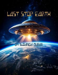 Last Stop Earth - Dubin, Amanda
