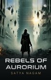 Rebels of Aurorium Rebels of Aurorium