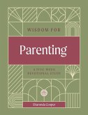 Wisdom for Parenting Wisdom for Parenting