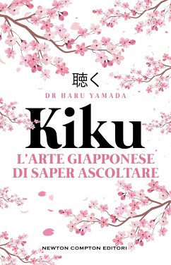 Cover Kiku. L'arte giapponese di saper ascoltare (eBook, ePUB)