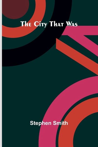 The City That Was