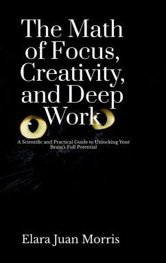 Cover The Math of Focus, Creativity, and Deep Work