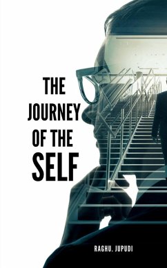 The Journey of the Self - Raghu Jupudi