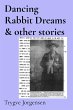 Dancing Rabbit Dreams & other stories - Bild 1