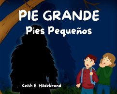 PIE GRANDE Pies Pequeños - Hildebrand, Keith E