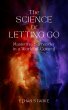 The Science of Letting Go - Mastering... - Bild 1