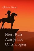 Niets Kan Aan Je Lot Ontsnappen Niets Kan Aan Je Lot Ontsnappen