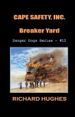 Cape Safety, Inc. - Breaker Yard Cape Safety, Inc. - Breaker Yard