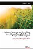 Studies on Nematodes and Mycorrhizza Association at Rhizospheric Zone of Paddy in South 24 Parganas Studies on Nematodes and Mycorrhizza Association at Rhizospheric Zone of Paddy in South 24 Parganas