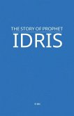 The Story of Prophet Idris The Story of Prophet Idris