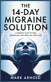 The 14-Day Migraine Solution The 14-Day Migraine Solution