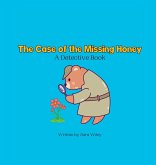 The Case of the Missing Honey
