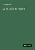 Aus der Vorzeit der Fischerei Aus der Vorzeit der Fischerei