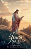 Jesus Said Jesus Said