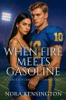 When Fire Meets Gasoline - Bild 1