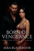 Born of Vengeance Born of Vengeance