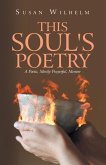 This Soul's Poetry This Soul's Poetry
