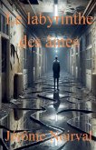 Le labyrinthe des âmes Le labyrinthe des âmes