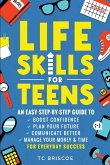 Life Skills for Teens Life Skills for Teens