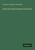 Archiv für österreichische Geschichte Archiv für österreichische Geschichte